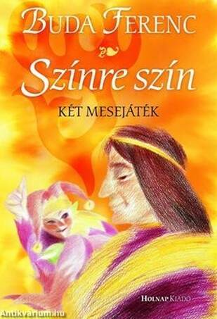 Színre szín - Két mesejáték