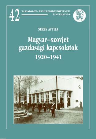 Magyar-szovjet gazdasági kapcsolatok 1920-1941