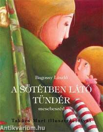 A sötétben látó tündér - Mesebeszéd