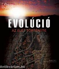 EVOLÚCIÓ - AZ ÉLET TÖRTÉNETE