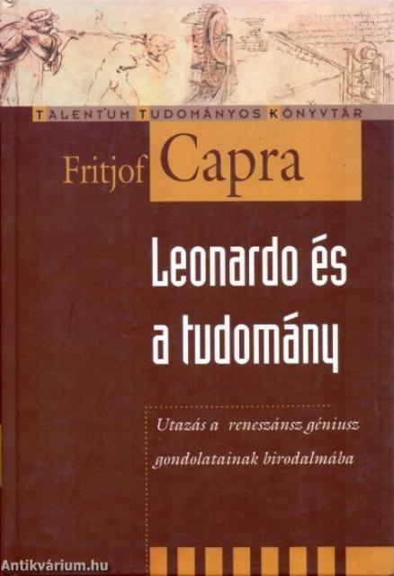 Leonardo és a tudomány - Utazás a reneszánsz géniusz gondolatainak birodalma