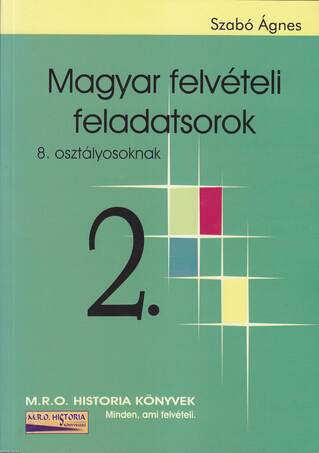 Magyar felvételi feladatsorok 2. ---