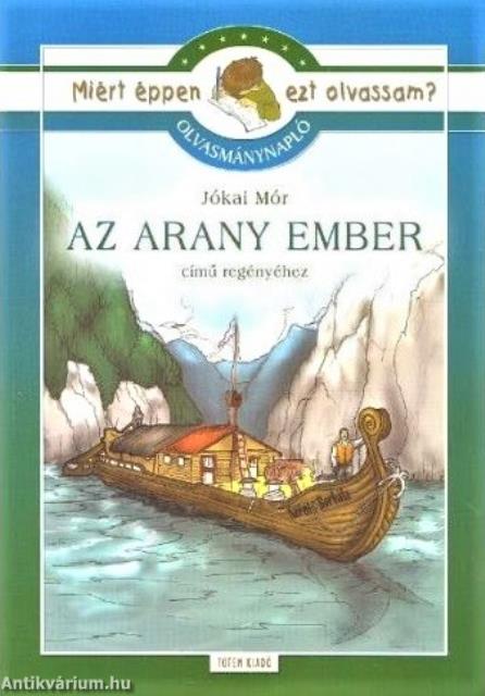 Olvasmánynapló Jókai Mór: Az arany ember című regényéhez
