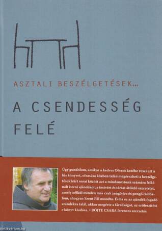 ASZTALI BESZÉLGETÉSEK 2. A CSENDESSÉG FELÉ -