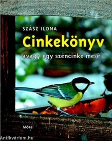 Cinkekönyv, avagy egy széncinke meséi