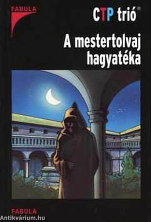 A MESTERTOLVAJ HAGYATÉKA - CTP TRIÓ -