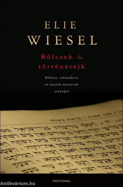 Bölcsek és történeteik - Bibliai, talmudista és haszid mesterek arcképei