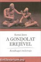 A GONDOLAT EREJÉVEL - RENDHAGYÓ ÖNÉLETRAJZ -