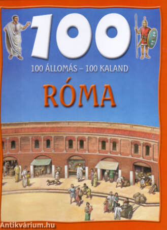 Róma - 100 állomás - 100 kaland