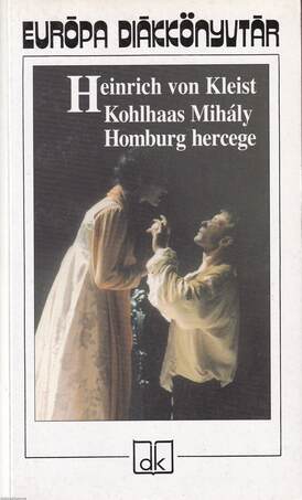 Kohlhaas Mihály - Homburg hercege