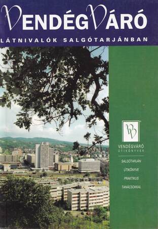 Vendégváró – Látnivalók Salgótarjánban