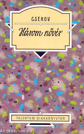 Három nővér - Talentum Diákkönyvtár