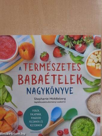 A természetes babaételek nagykönyve