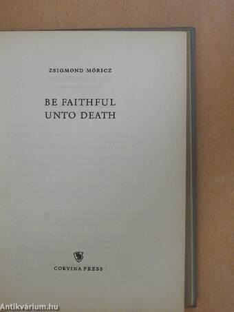 Be faithful unto death