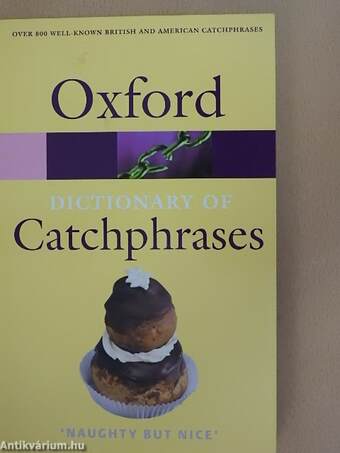 The Oxford Dictionary of Catchphrases