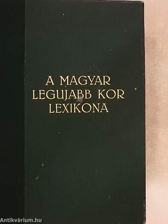 A magyar legujabb kor lexikona