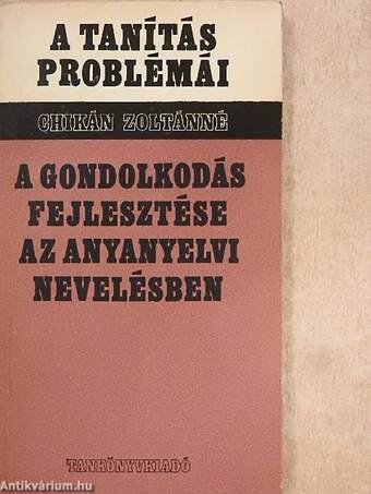 A gondolkodás fejlesztése az anyanyelvi nevelésben