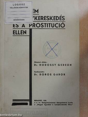 Jelentés a "Magyar Egyesület a Leánykereskedés Ellen" negyedévszázados munkásságáról (1909-1934)