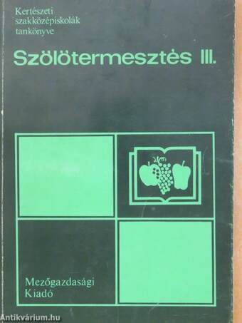 Szőlőtermesztés III.