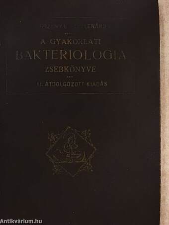 A gyakorlati bakteriologia zsebkönyve