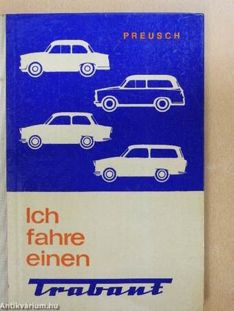 Ich fahre einen Trabant