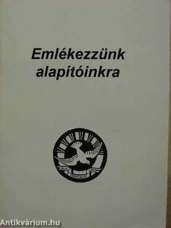 Emlékezzünk alapítóinkra