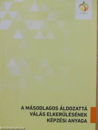 A másodlagos áldozattá válás elkerülésének képzési anyaga