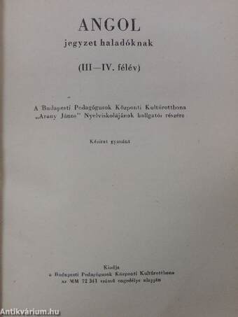 Angol nyelvtan/Angol jegyzet haladóknak III-IV./Angol jegyzet haladóknak V-VI.