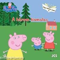 Peppa malac: Peppa kedvenc meséi - A három kismalac