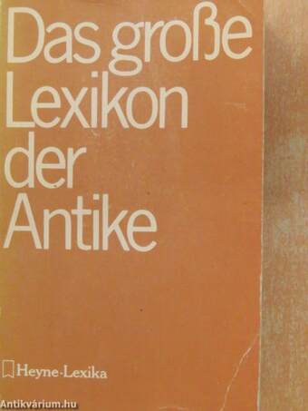 Das Grosse Lexikon der Antike