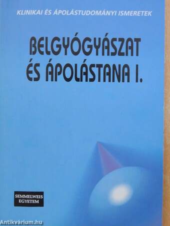 Belgyógyászat és ápolástana I.