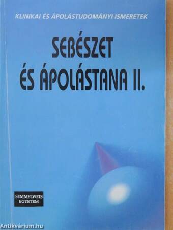 Sebészet és ápolástana II.