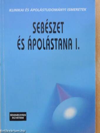 Sebészet és ápolástana I.