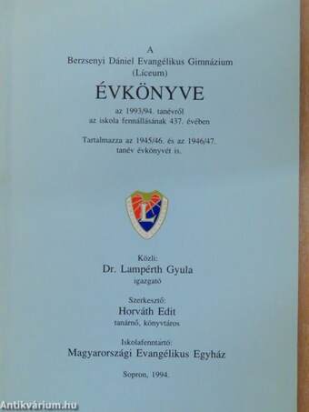 A Berzsenyi Dániel Evangélikus Gimnázium (Líceum) Évkönyve az 1993/94. tanévről az iskola fennállásának 437. évében