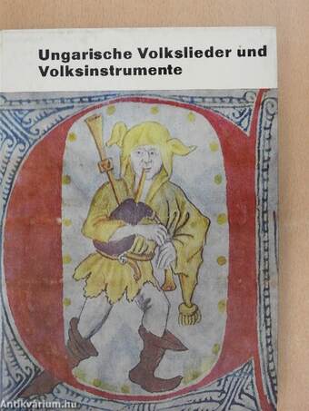 Ungarische Volkslieder und Volksinstrumente