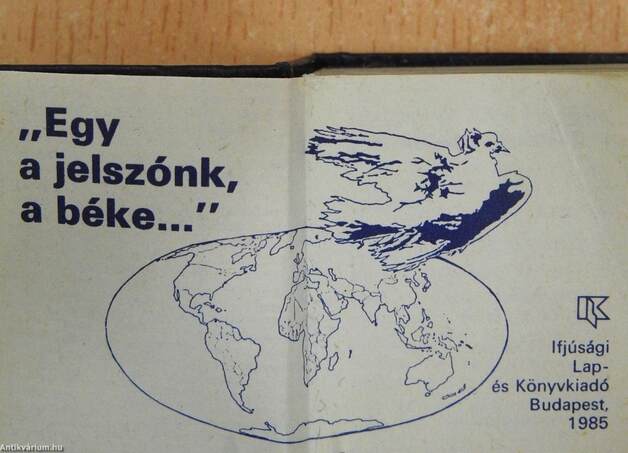 "Egy a jelszónk, a béke..." (minikönyv)