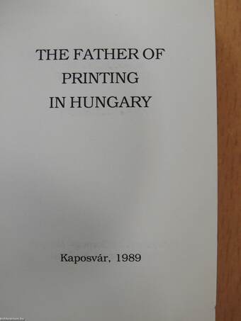 The father of printing in hungary (minikönyv) (számozott)