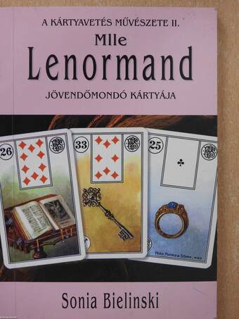 Mlle Lenormand jövendőmondó kártyája (dedikált példány)