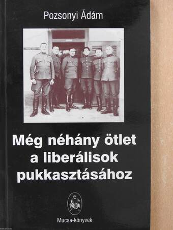 Még néhány ötlet a liberálisok pukkasztásához (dedikált példány)