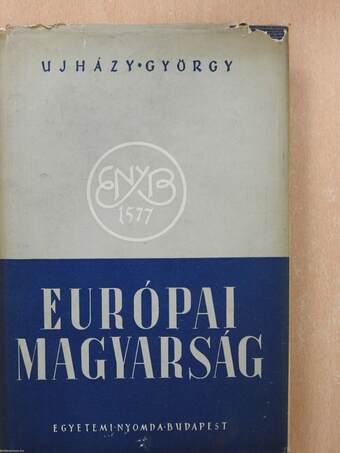 Európai magyarság (dedikált példány)