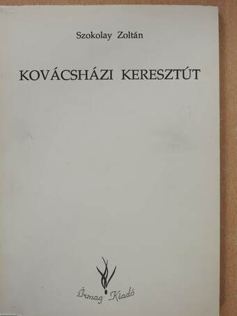 Kovácsházi keresztút (dedikált példány)