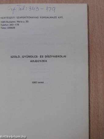 Szőlő-, gyümölcs- és díszfaiskolai árjegyzék 1982 tavasz