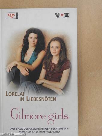 Gilmore girls - Lorelai in Liebesnöten