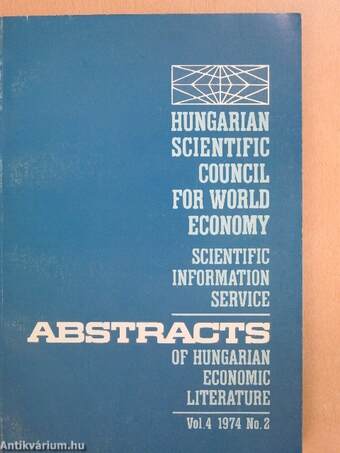 Abstracts of Hungarian Economic Literature Vol. 4. 1974. No.2.
