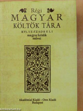 XVI. századbeli magyar költők művei