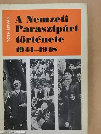 A Nemzeti Parasztpárt története 1944-1948