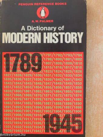 A Dictionary of Modern History 1789-1945