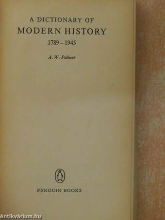 A Dictionary of Modern History 1789-1945