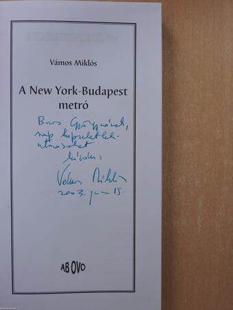 A New York-Budapest metró (dedikált példány)