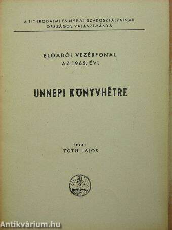 Előadói vezérfonal az 1965. évi ünnepi könyvhétre